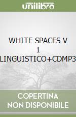 WHITE SPACES V 1 LINGUISTICO+CDMP3 libro