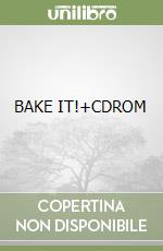 BAKE IT!+CDROM libro