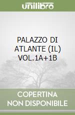 PALAZZO DI ATLANTE (IL) VOL.1A+1B libro