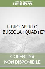 LIBRO APERTO V.1+BUSSOLA+QUAD+EPICA libro