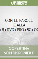 CON LE PAROLE GIALLA A+B+DVD+PRO+SC+OCC libro