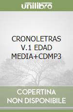 CRONOLETRAS V.1 EDAD MEDIA+CDMP3 libro