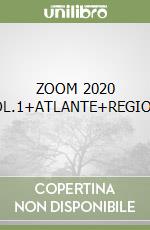 ZOOM 2020 VOL.1+ATLANTE+REGIONI libro