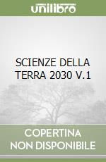 SCIENZE DELLA TERRA 2030 V.1