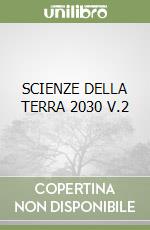 SCIENZE DELLA TERRA 2030 V.2