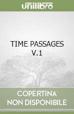 TIME PASSAGES V.1 libro