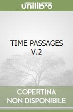 TIME PASSAGES V.2 libro