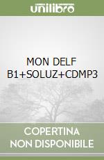 MON DELF B1+SOLUZ+CDMP3 libro