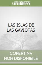 LAS ISLAS DE LAS GAVIOTAS libro