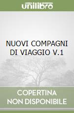 NUOVI COMPAGNI DI VIAGGIO V.1 libro