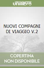 NUOVI COMPAGNI DI VIAGGIO V.2 libro