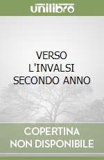 VERSO L'INVALSI SECONDO ANNO libro