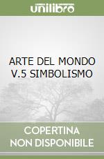 ARTE DEL MONDO V.5 SIMBOLISMO libro