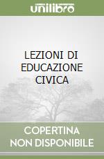 LEZIONI DI EDUCAZIONE CIVICA libro