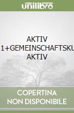 AKTIV VOL.1+GEMEINSCHAFTSKUNDE AKTIV libro