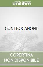 CONTROCANONE libro