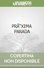 PRÃ“XIMA PARADA libro