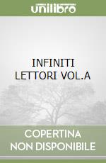 INFINITI LETTORI VOL.A libro