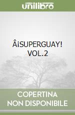 Â¡SUPERGUAY! VOL.2 libro