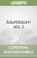 Â¡SUPERGUAY! VOL.3 libro
