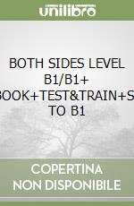 BOTH SIDES LEVEL B1/B1+ SB/WB+EBOOK+TEST&TRAIN+STRAITGHT TO B1 libro