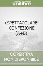 +SPETTACOLARE! CONFEZIONE (A+B) libro