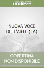 NUOVA VOCE DELL'ARTE (LA) libro