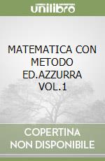 MATEMATICA CON METODO ED.AZZURRA VOL.1 libro