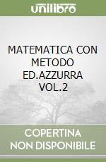 MATEMATICA CON METODO ED.AZZURRA VOL.2 libro