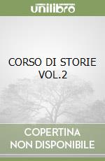 CORSO DI STORIE VOL.2