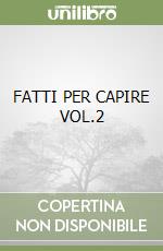 FATTI PER CAPIRE VOL.2