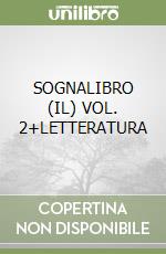 SOGNALIBRO (IL) VOL. 2+LETTERATURA