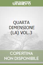 QUARTA DIMENSIONE (LA) VOL.3