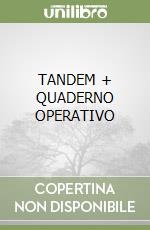 TANDEM + QUADERNO OPERATIVO libro