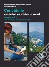 Conchiglie. Poesia e teatro con origini della letteratura. Per le Scuole superiori. Con e-book. Con espansione online libro