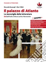 Palazzo di Atlante. Per le Scuole superiori. Con ebook. Con espansione online (Il). Vol. 3A: Dall'Italia unita al primo Novecento libro