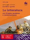 Libro aperto. Cercarsi, trovarsi, costruirsi leggendo. Con La letteratura con il teatro moderno e contemporaneo. Per la Scuola media. Con e-book. Con espansione online (Un) libro