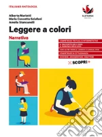 Leggere a colori. Narrativa. Per il biennio delle Scuole superiori. Con e-book. Con espansione online libro usato