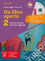 Libro aperto. Cercarsi, trovarsi, costruirsi leggendo. Con Bussola delle competenze, Quaderno delle competenze. Per la Scuola media. Con e-book. Con espansione online (Un). Vol. 2 libro