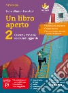 Libro aperto. Cercarsi, trovarsi, costruirsi leggendo. Con Bussola delle competenze, Quaderno delle competenze. Per la Scuola media. Con e-book. Con espansione online (Un). Vol. 2 libro di Biggio Barbara Fazi Elena