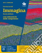 Immagina. Storia dell'arte. Con Laboratorio delle competenze. Per la Scuola media. Con e-book. Con espansione online libro