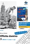 Effetto domino. Con Educazione civica. Per il triennio delle Scuole superiori. Con e-book. Con espansione online. Vol. 3: Dalla Belle époque a oggi libro