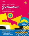 Spettacolare! Vivere la musica. Per la Scuola media. Con e-book. Con espansione online. Vol. B: Ascoltare, capire, rielaborare libro di Perricone Angiola Furlan Silvia