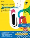 Spettacolare! Vivere la musica. Con Bravo bravissimo. Per la Scuola media. Con e-book. Con espansione online. Vol. A-B: Suonare, cantare, interpretare-Ascoltare, capire, rielaborare libro di Perricone Angiola Furlan Silvia