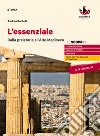 Orme nel tempo essenziale. L'essenziale. Dalla preistoria all'alto medioevo. Per le Scuole superiori. Con e-book. Con espansione online libro