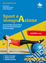 Sport e immaginazione. Corso di Educazione fisica. Per la Scuola media. Con e-book. Con espansione online libro usato