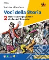 Voci della storia. Per la Scuola media. Con e-book. Con espansione online. Vol. 2: Dalle scoperte geografiche alla fine dell'Ottocento libro di Ardone Viola Pianura Giuliana