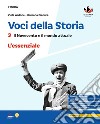 Voci della storia. L'essenziale. Per la Scuola media. Vol. 3 libro