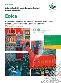 Dentro le storie. Epica. Per le Scuole superiori libro