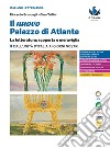 Nuovo palazzo di Atlante. La letteratura: scoperta e meraviglia. Per le Scuole superiori (Il). Vol. 3: Dall'Unità d'Italia ai giorni nostri libro di Bruscagli Riccardo Tellini Gino